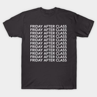 Friday After Class Repeated (White) T-Shirt